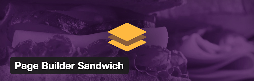 Page Builder Sandwich — WordPress Plugins