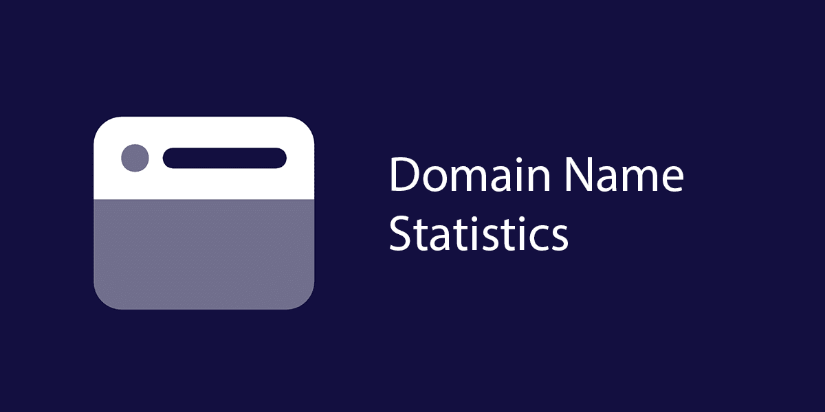 Domain Name Statistics: How Many Domains Are There?