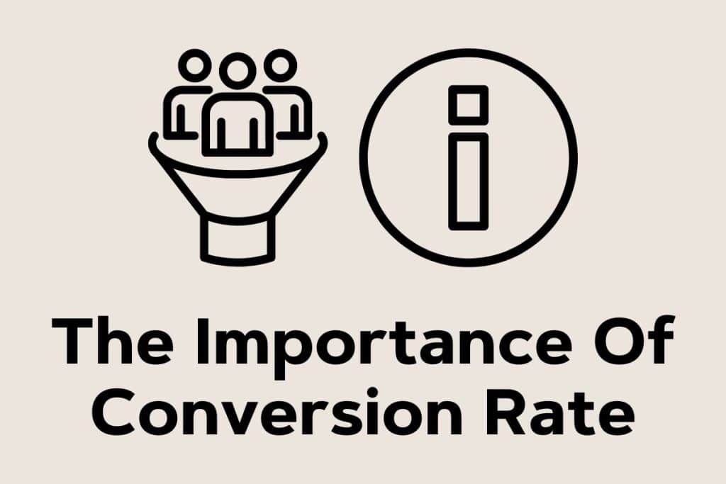 the importance of conversion rate