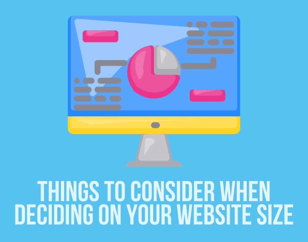 things to consider when deciding on your website size
