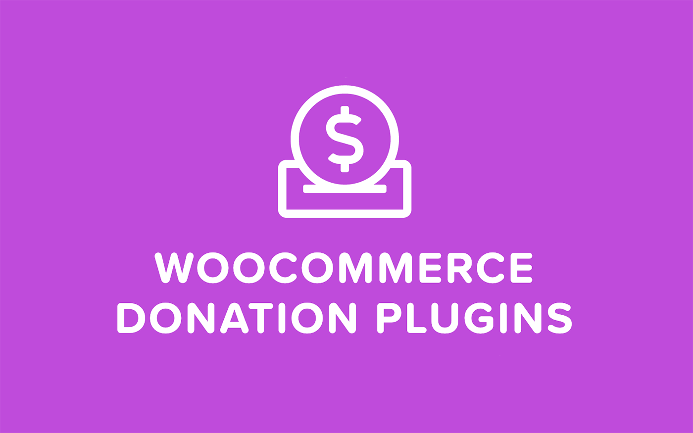 WooCommerce Donation Plugins