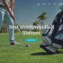 8 Best WordPress Golf Themes For Clubs & Course Websites 2026